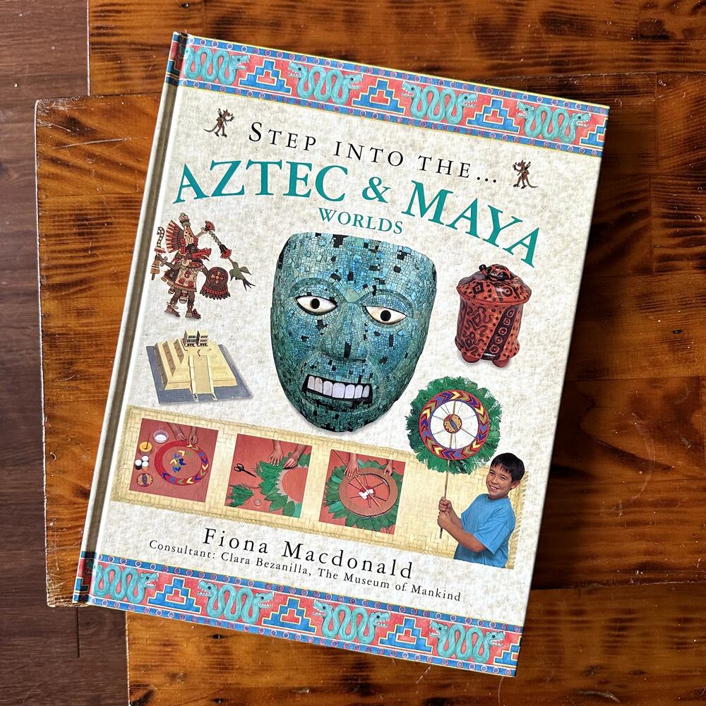Vintage 1998 Step Into The... The Aztec & Maya Worlds Hardcover Book